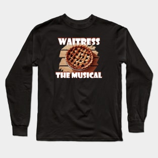 WAITRESS THE MUSICAL Long Sleeve T-Shirt